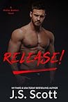 Release! by J.S. Scott