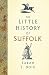 The Little History of Suffolk