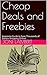 Cheap Deals and Freebies: A...