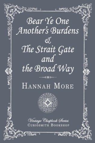 Bear Ye One Another's Burdens & The Strait Gate and the Broad Way (Vintage Chapbook)