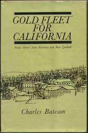 Gold Fleet for California: Forty-Niners from Australia and New Zealand