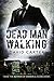 Dead Man Walking by David    Carter