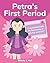 Petra's First Period by Wendy J. Hall