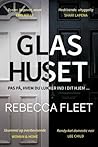 Glashuset by Rebecca Fleet