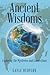 Ancient Wisdoms