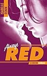 Chasing Red - tome 2 - Always Red by Isabelle Ronin