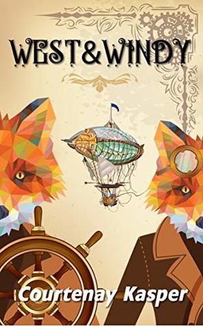 West & Windy (Kindle Edition)