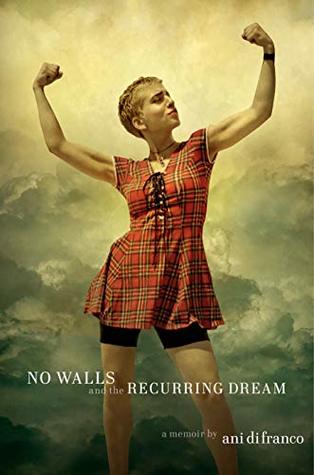 No Walls and the Recurring Dream: A Memoir (Hardcover)