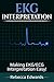 EKG Interpretation: Making ...