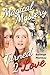 Magical Mystery Turned 2 Love by Baileigh Morreau