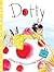 Dotty (First Book Edition)
