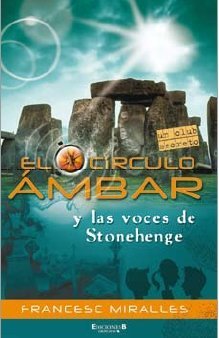 El circulo ambar y las voces de stonehenge (Paperback)