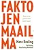 Faktojen maailma  by Hans Rosling