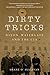 Dirty Tricks: Nixon, Watergate and the CIA