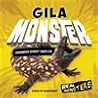 Gila Monster: Venomous Desert Dweller (Real Monsters) Gila Monster: Venomous Desert Dweller (Real Monsters)
