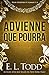 Advienne que pourra (Pour toujours et à jamais #6)