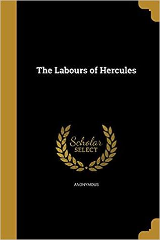 The Labours of Hercules