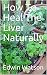 How To Heal The Liver Natur...