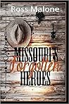 Missouri's Forgotten Heroes by Ross Malone