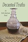 Decanted Truths by Melanie Forde