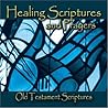 Healing Scriptures and Prayers CD 1: Old Testament Healing Scriptures and Prayers CD 1: Old Testament