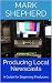 Producing Local Newscasts: ...