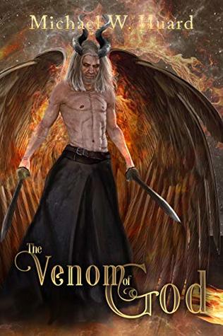 The Venom of God (A Heaven & Hell Fantasy): The Devil is misunderstood! (Mystical Slayers Origin Book 1)