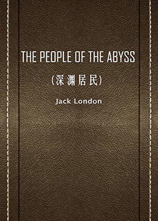 THE PEOPLE OF THE ABYSS