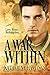 A War Within: A sweeping historical war romance novel of love and redemption