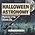Halloween Astronomy: Myster...
