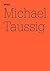 Michael Taussig: Feldforsch...
