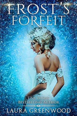 Frost's Forfeit (The Fae Queen of Winter, #0.5)