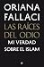 Las raíces del odio by Oriana Fallaci