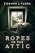Ropes in the Attic