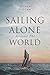 Sailing Alone Around the World