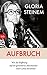 Aufbruch: Wie die Hoffnung auf ein gerechteres Miteinander mein Leben bestimmt (German Edition)