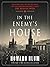 In the Enemy's House  The S...