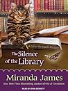 The Silence of the Library by Miranda James