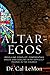 Altar-Egos by Cal LeMon