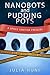 Nanobots and Pudding Pots: Space Janitor Prequel