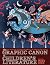 The Graphic Canon of Children's Literature: The World's Greatest Kid's Lit as Comics and Visuals (The Graphic Canon Series)