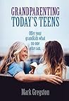 Grandparenting Today’s Teens