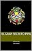 El gran secreto Pipil (El Secreto Pipil nº 1)