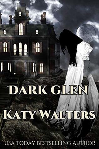 Dark Glen (Dark Glen Series Book 1)