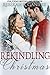 Rekindling Christmas (A Happy Holiday Romance)