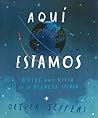 Aquí estamos. Notas para vivir en el planeta Tierra by Oliver Jeffers