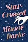 Star-Crossed by Minnie Darke