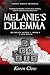 Melanie's Dilemma (Ruthless Series by Karen Clow