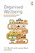 Organised Wellbeing: Proven...
