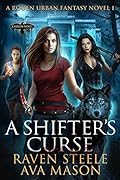 A Shifter's Curse (Rouen Chronicles, #1)